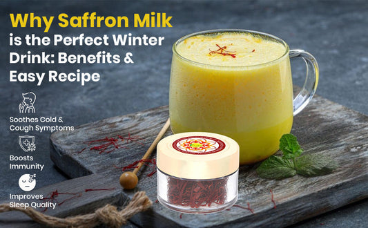 Why Saffron Milk is the Perfect Winter Drink: Benefits & Easy Recipe